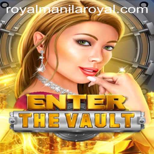 EntertheVault: A Dive into the Thrilling World of RoyalManila