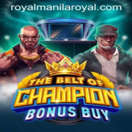 Unveiling TheBeltOfChampionBonusBuy: A Comprehensive Guide Featuring RoyalManila