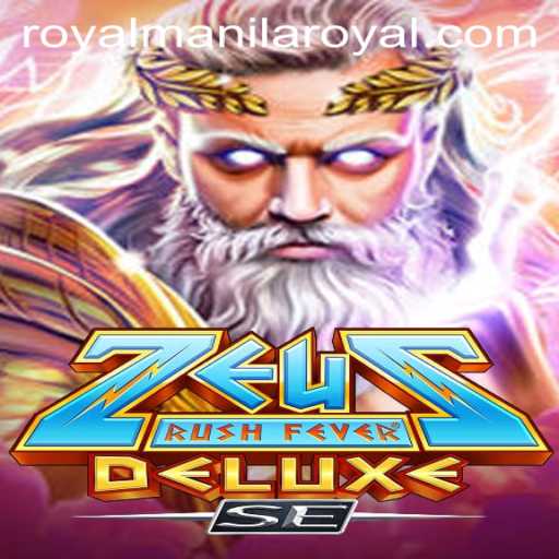 ZeusRushFeverDeluxeSE: A Mythical Adventure in Royalmanila